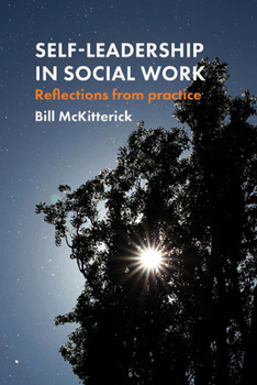 Paperback Self-Leadership in Social Work: Reflections from Practice Book