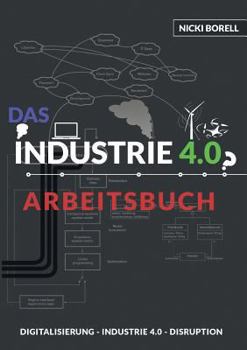 Paperback Das Industrie 4.0 Arbeitsbuch [German] Book