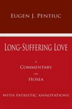 Paperback Long Suffering Love: A Commentary on Hosea Book