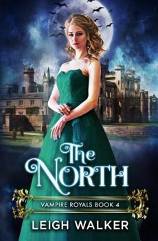 The North - Book #4 of the Vampire Royals