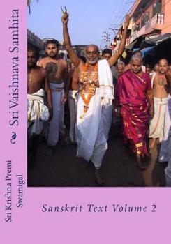 Paperback Sri Vaishnava Samhita: Sanskrit Text Volume 2 [Sanskrit] Book