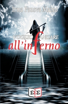 Paperback Voglio andare all'inferno [Italian] Book