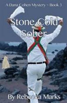 Paperback Stone Cold Sober: A Dana Cohen Mystery Book