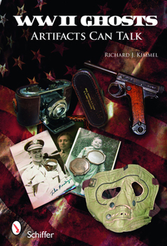 Paperback WWII Ghosts: Artifacts Can Talk Book