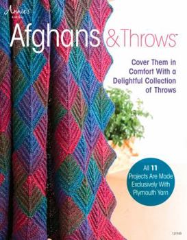 Paperback Afghans & Throws: Cover Them in Comfort with a Delightful Collection of Throws Book
