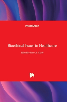Hardcover Bioethical Issues in Healthcare Book