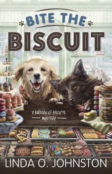 Bite the Biscuit - Book #1 of the Barkery & Biscuits Mystery