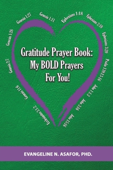 Paperback Gratitude Prayer Book: My BOLD Prayers for YOU! Book
