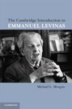 The Cambridge Introduction to Emmanuel Levinas - Book  of the Cambridge Introductions to Literature