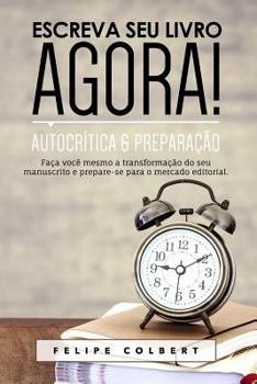 Paperback Escreva Seu Livro Agora!: Autocr [Portuguese] Book