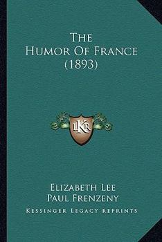 Paperback The Humor Of France (1893) Book