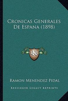 Paperback Cronicas Generales De Espana (1898) [Spanish] Book