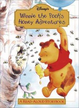 Hardcover Winnie the Pooh's Honey Adventure: A Read-Aloud Storybook Book