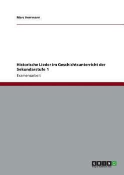 Paperback Historische Lieder im Geschichtsunterricht der Sekundarstufe 1 [German] Book