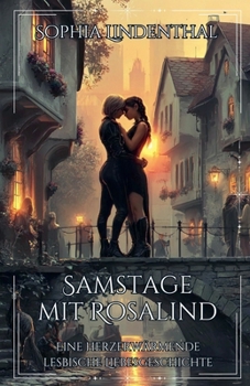 Paperback Samstage mit Rosalind: Eine herzerwärmende lesbische Liebesgeschichte [German] Book