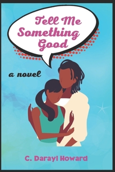 Paperback Tell Me Something Good Book