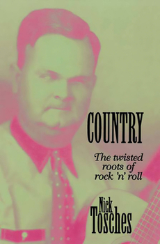 Paperback Country: The Twisted Roots of Rock 'n' Roll Book