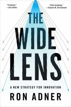 Hardcover The Wide Lens: A New Strategy for Innovation Book