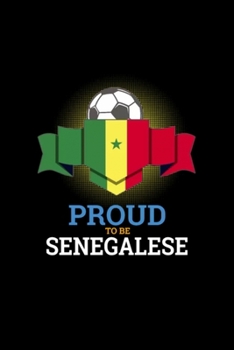 Football Senegalese Senegal Soccer Team Sports: Blank Lined Notebook Journal for Work, School, Office | 6x9 110 page