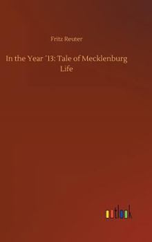 Hardcover In the Year ´13: Tale of Mecklenburg Life Book