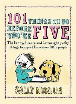 Hardcover 101 Things to Do Before You're Five Book