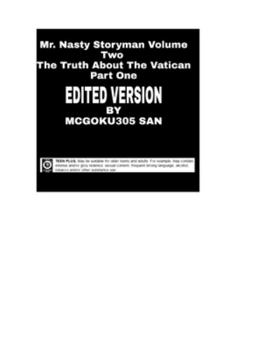 Paperback Mr Nasty Storyman Volume Two The Truth About The Vatican Part One Edited Version: Mr Nasty Storyman Volume Two The Truth About The Vatican Part One Book