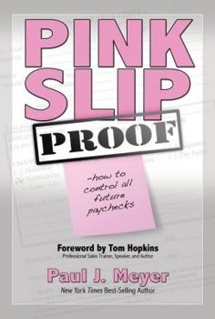 Paperback Pink Slip Proof: How to Control All Future Paychecks Book