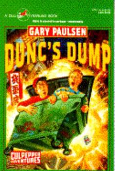 Dunc's Dump (Culpepper Adventures #10) - Book #10 of the Culpepper Adventures
