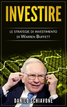 Paperback Investire: Le strategie di investimento di Warren Buffett [Italian] Book