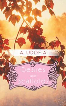 Paperback Desires and Scaffolds Book