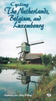 Paperback Cycling the Netherlands, Belgium and Luxembourg Book