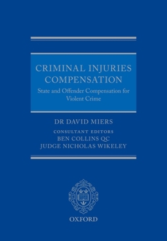 Hardcover Criminal Injuries Compensation: State and Offender Compensation for Violent Crime Book