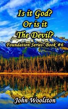 Paperback Is it God? Or is it The Devil?: Foundation Series- Book #7 Book