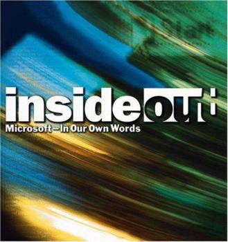 Hardcover Inside Out: Microsoft in Our Own Words Book