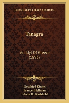 Paperback Tanagra: An Idyl Of Greece (1893) Book