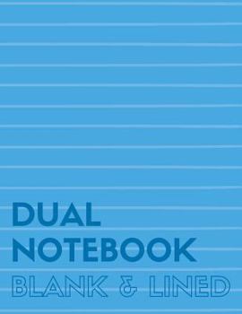 Paperback Dual Notebook Blank & Lined: Letter Size Notebook with Lined and Blank Pages Alternating, 8.5 x 11, 100 Pages (50 Wide Ruled + 50 Blank), Blue Soft Book