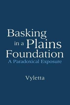 Paperback Basking in a Plains Foundation Book