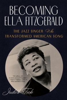 Paperback Becoming Ella Fitzgerald: The Jazz Singer Who Transformed American Song Book