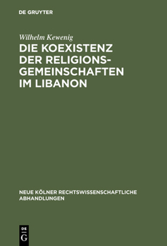 Hardcover Die Koexistenz der Religionsgemeinschaften im Libanon [German] Book