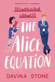 The Alice Equation - Book #1 of the Laws of Love