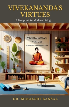 Paperback Vivekananda's Virtues: A Blueprint for Modern Living Book