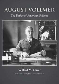 Paperback August Vollmer: The Father of American Policing Book