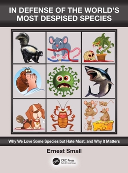 Paperback In Defense of the World's Most Despised Species: Why We Love Some Species But Hate Most, and Why It Matters Book