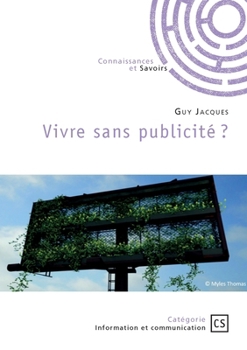 Paperback Vivre sans publicité ? [French] Book
