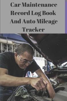 Paperback Car Maintenance Record Log Book and Auto Mileage Tracker Book
