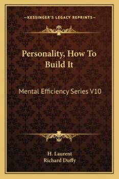 Paperback Personality, How To Build It: Mental Efficiency Series V10 Book