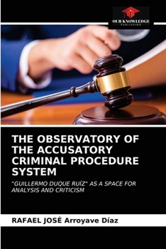 Paperback The Observatory of the Accusatory Criminal Procedure System Book