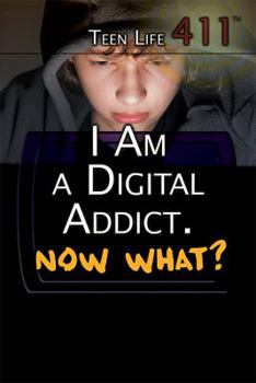 Library Binding I Am a Digital Addict. Now What? Book