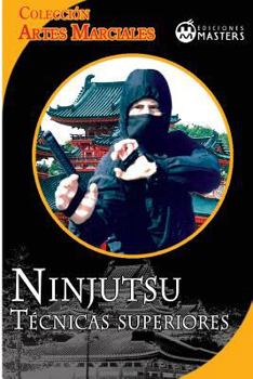 Paperback Ninjutsu: Tecnicas superiores [Spanish] Book