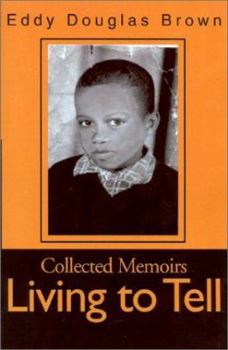 Paperback Living to Tell: Collected Memoirs Book